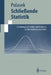 Schließende Statistik: Einführung in Die Schätz-Und Testtheorie Für Wirtschaftswissenschaftler by Wolfgang Polasek