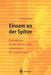 Einsam an Der Spitze: Perspektiven Für Die Arbeits- Und Lebensweise Des Topmanagers by Horst Geschka, S. Buchert