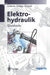 Elektrohydraulik: Grundstufe by D. Merkle, Festo Didactic Kg, K. Rupp