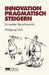 Innovation Pragmatisch Steigern: So Werden Sie Erfolgreich by Wolfgang Horn