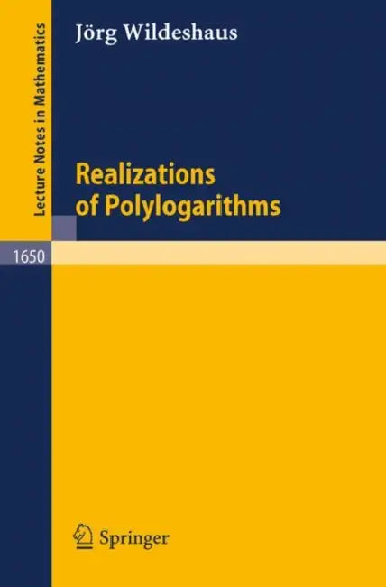 Realizations of Polylogarithms by Jörg Wildeshaus