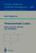 Nonmonotonic Logics: Basic Concepts, Results, and Techniques by Karl Schlechta