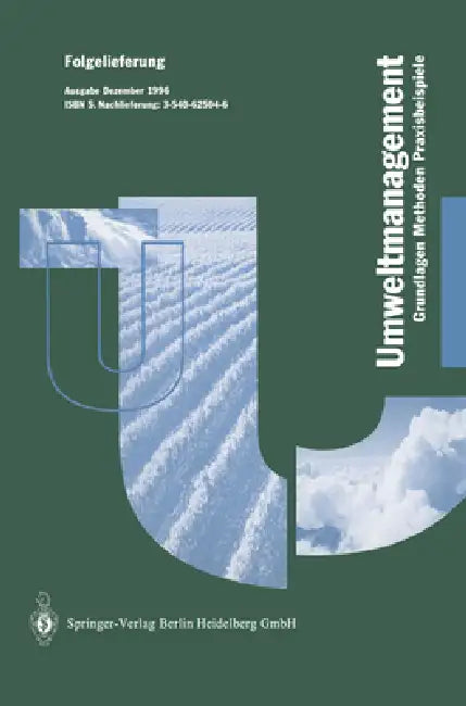 Betriebliches Umweltmanagement: Grundlagen - Methoden - Praxisbeispiele by U. Lutz, K. Dottinger, K. Roth
