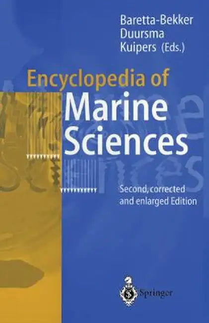 Encyclopedia of Marine Sciences by Hanneke J. G. Baretta-Bekker