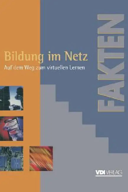 Bildung Im Netz: Auf Dem Weg Zum Virtuellen Lernen Berichte, Analysen, Argumente by Ulrich Lange, Dieter Beste, Marion Kälke