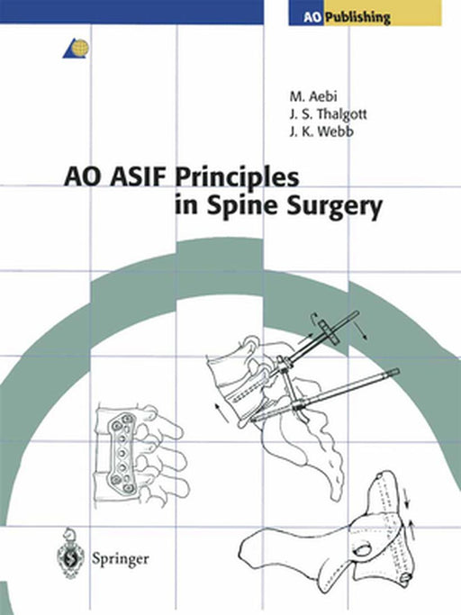 Ao Asif Principles in Spine Surgery by Goytan, M.