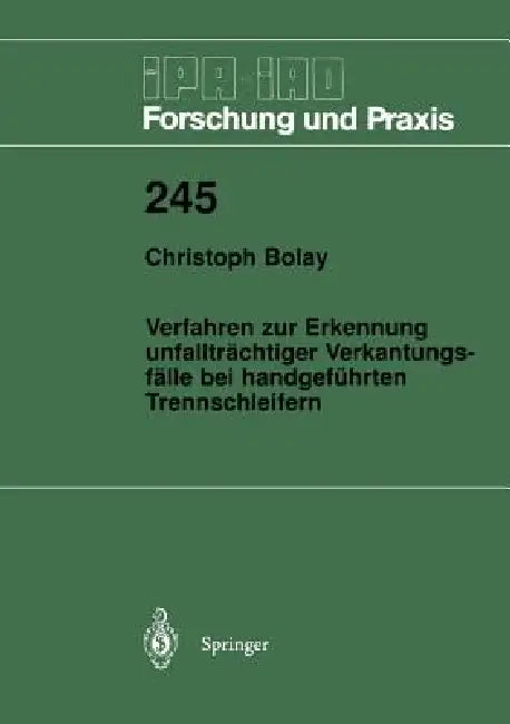 Verfahren Zur Erkennung Unfallträchtiger Verkantungsfälle Bei Handgeführten Trennschleifern by Christoph Bolay