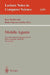 Mobile Agents: First International Workshop, Ma '97, Berlin, Germany, April, 7-8, 1997, Proceedings by Kurt Rothermel, Radu Popescu-Zeletin