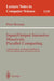 Input/Output Intensive Massively Parallel Computing: Language Support, Automatic Parallelization, Advanced Optimization, and Runtime Systems by Peter Brezany