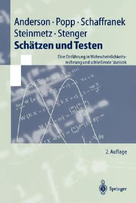Schätzen Und Testen: Eine Einführung in Wahrscheinlichkeitsrechnung Und Schließende Statistik by Oskar Anderson, Werner Popp, Manfred Schaffranek