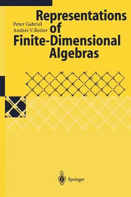 Representations of Finite-Dimensional Algebras by Peter Gabriel
