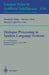 Dialogue Processing in Spoken Language Systems: Ecai'96, Workshop, Budapest, Hungary, August 13, 1996, Revised Papers by Elisabeth Meier, Marion Mast, Susann Luperfoy