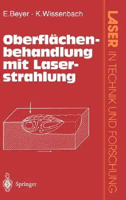 Oberflächenbehandlung Mit Laserstrahlung by Eckhard Beyer, K. Wissenbach