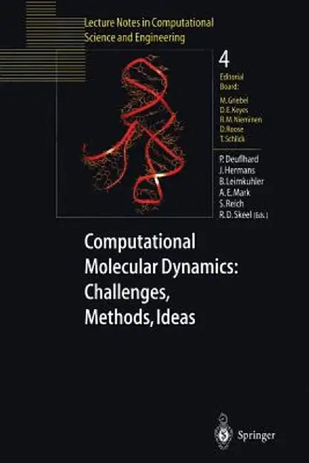 Computational Molecular Dynamics: Challenges, Methods, Ideas: Proceeding of the 2nd International Symposium on Algorithms for Macromolecular Modelling by Peter Deuflhard