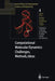 Computational Molecular Dynamics: Challenges, Methods, Ideas: Proceeding of the 2nd International Symposium on Algorithms for Macromolecular Modelling by Peter Deuflhard
