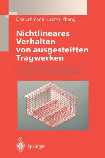 Nichtlineares Verhalten Von Ausgesteiften Tragwerken: Mit Schiffbaulichen, Meeres- Und Anlagentechnischen Beispielen by Eike Lehmann, Leshan Zhang