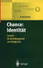 Chance: Identität: Impulse Für Das Management Von Komplexität by T. Beyes, Roland Bickmann, T. Beyes