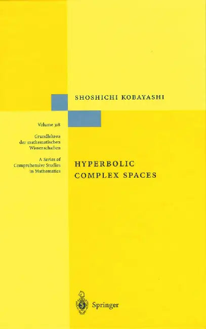 Hyperbolic Complex Spaces by Shoshichi Kobayashi
