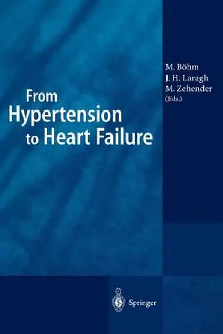 From Hypertension to Heart Failure by Michael Böhm