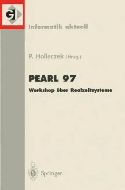 Pearl 97: Workshop Über Realzeitsysteme by Peter Holleczek