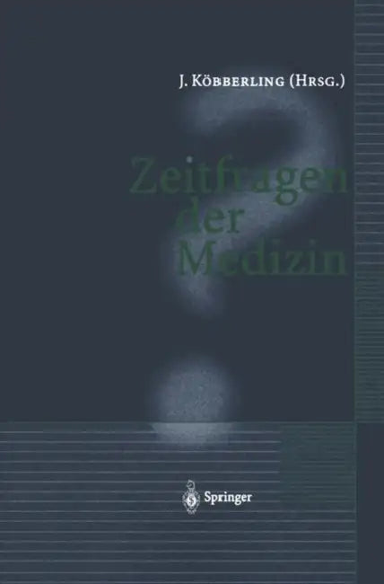 Zeitfragen Der Medizin by Johannes Köbberling