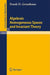 Algebraic Homogeneous Spaces and Invariant Theory by Frank D. Grosshans