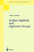 Jordan Algebras and Algebraic Groups by Tonny A. Springer