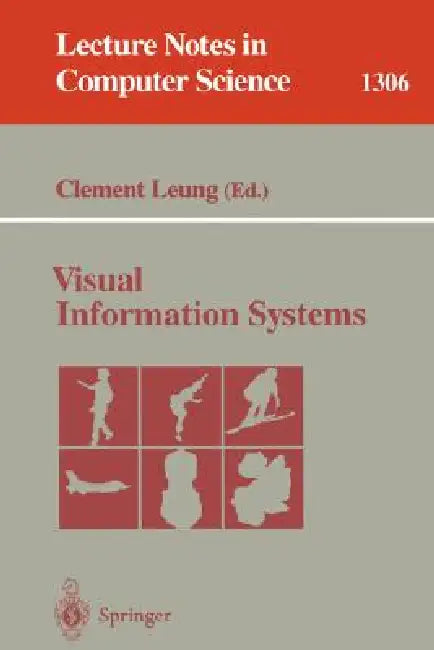 Visual Information Systems by Clement Leung