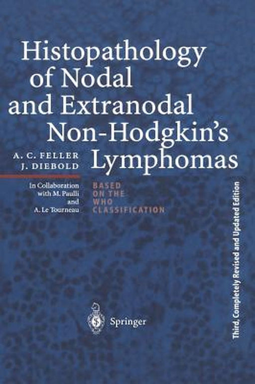Histopathology of Nodal and Extranodal Non-Hodgkin's Lymphomas by M. Paulli