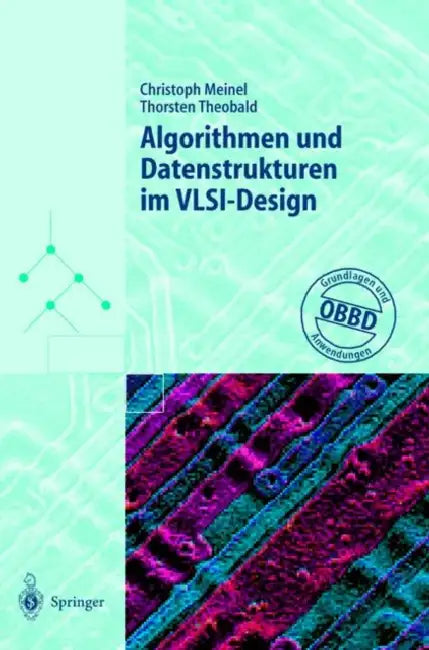 Algorithmen Und Datenstrukturen Im Vlsi-Design: Obdd -- Grundlagen Und Anwendungen by Christoph Meinel, Thorsten Theobald