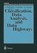 Classification, Data Analysis, and Data Highways: Proceedings of the 21st Annual Conference of the Gesellschaft Für Klassifikation E.V., University of by Ingo Balderjahn