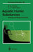 Aquatic Humic Substances: Ecology and Biogeochemistry by Dag Hessen