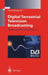 Digital Terrestrial Television Broadcasting: Designs, Systems and Operation by P. Dambacher