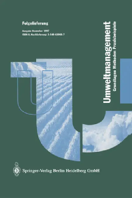 Betriebliches Umweltmanagement: Grundlagen - Methoden - Praxisbeispiele by U. Lutz, K. Dottinger, K. Roth