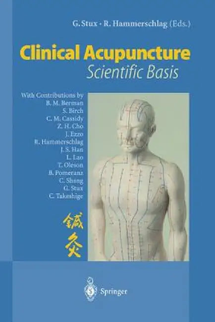 Clinical Acupuncture: Scientific Basis by Gabriel Stux