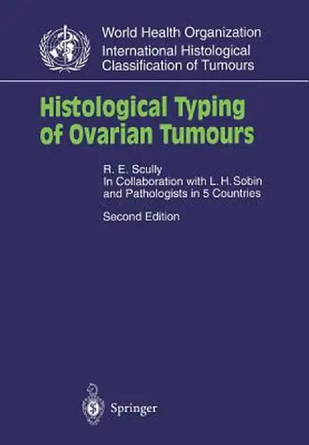 Histological Typing of Ovarian Tumours by L. H. Sobin
