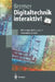 Digitaltechnik Interaktiv!: Mit Designlab 8.0 Und 7.1 (Evaluation Version) by Hans-Georg Bremer