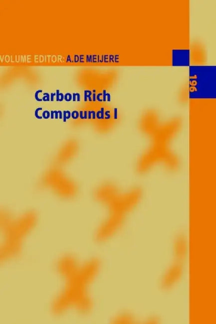 Carbon Rich Compounds I by Armin de Meijere