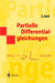 Partielle Differentialgleichungen: Elliptische (Und Parabolische) Gleichungen by Jürgen Jost