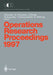Operations Research Proceedings 1997: Selected Papers of the Symposium on Operations Research (Sor'97) Jena, September 3-5, 1997 by Peter Kischka, Hans-Walter Lorenz, Ulrich Derigs
