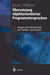 Übersetzung Objektorientierter Programmiersprachen: Konzepte, Abstrakte Maschinen Und Praktikum "Java-Compiler" by Bernhard Bauer, Riitta Höllerer