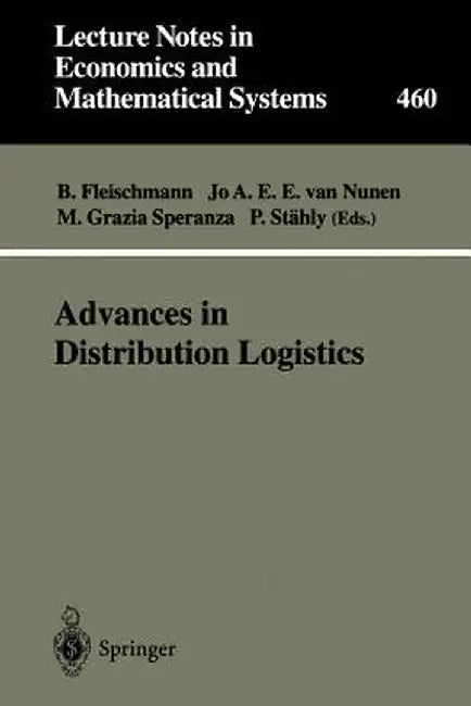 Advances in Distribution Logistics by Bernhard Fleischmann