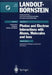 Interactions of Photons and Electrons with Atoms by S. J. Buckman, J. W. Cooper, M. T. Elford