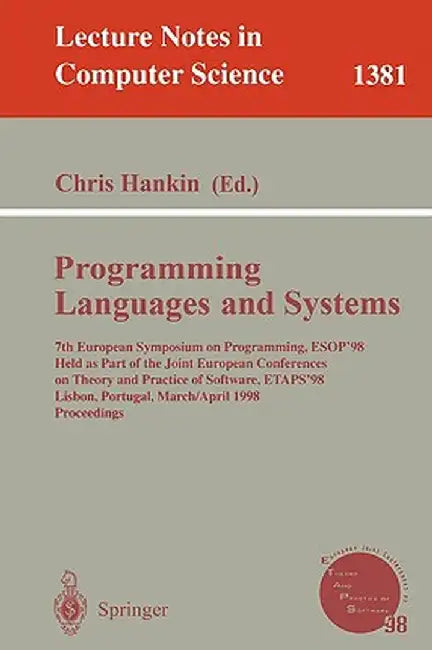 Programming Languages and Systems: 7th European Symposium on Programming, Esop'98, Held as Part of the Joint European Conferences on Theory and Practi by Chris Hankin