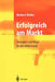 Erfolgreich Am Markt: Strategien Und Wege Für Den Mittelstand by Herbert Müller