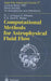 Computational Methods for Astrophysical Fluid Flow: Lecture Notes 1997 Swiss Society for Astrophysics and Astronomy by Randall J. Leveque