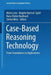 Case-Based Reasoning Technology: From Foundations to Applications by Mario Lenz