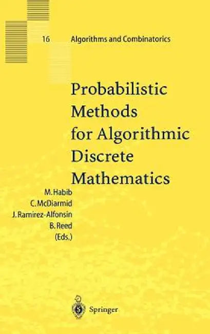 Probabilistic Methods for Algorithmic Discrete Mathematics by Michel Habib