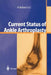Current Status of Ankle Arthroplasty by Hakon Kofoed