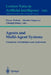 Agents and Multi-Agent Systems Formalisms, Methodologies, and Applications: Based on the Ai'97 Workshops on Commonsense Reasoning, Intelligent Agents, by Wayne Wobcke, Maurice Pagnucco, Chengqi Zhang